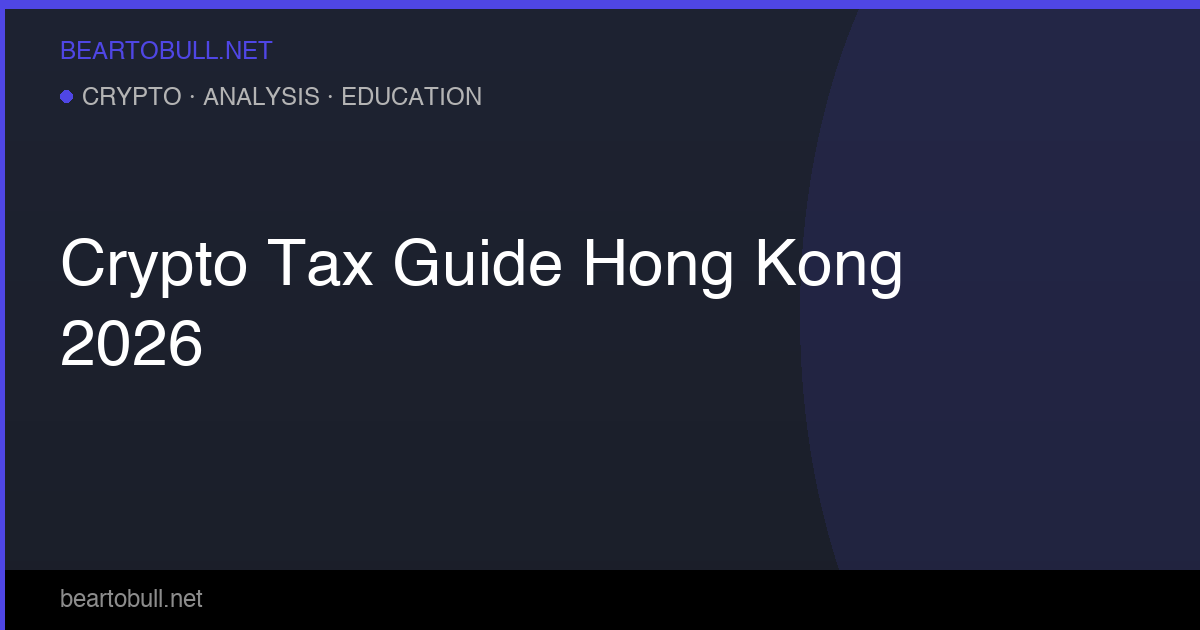 Crypto Tax Guide Hong Kong 2026 — What You Need to Know
