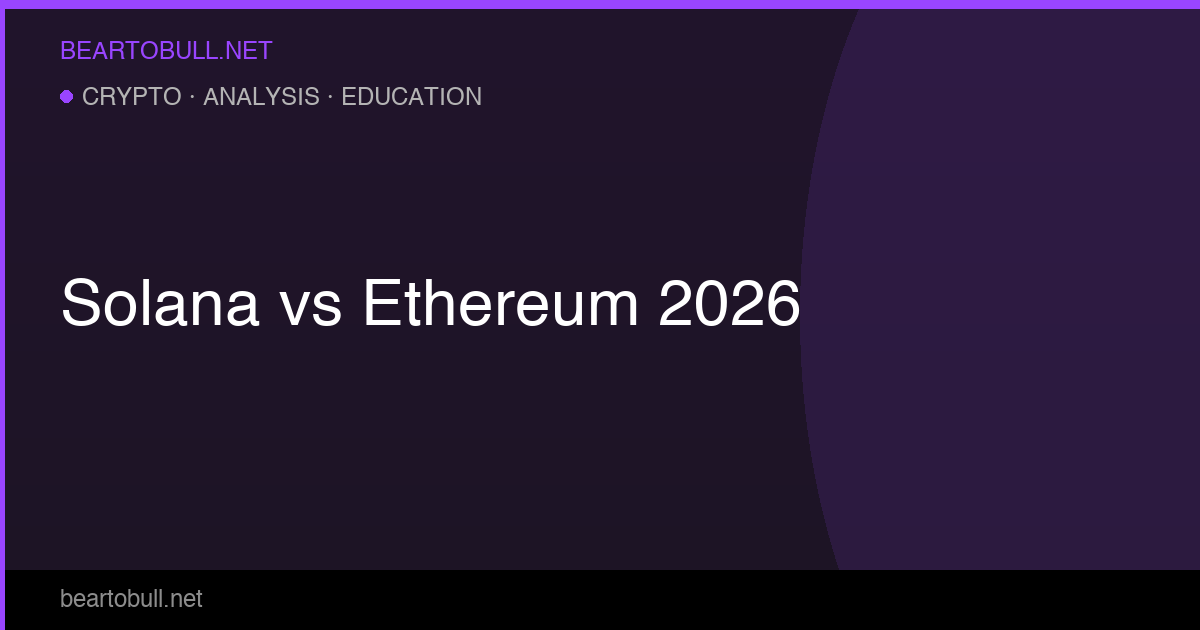 Solana vs Ethereum 2026: Which Should You Buy?